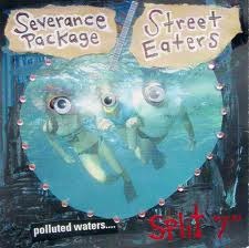 Severance package/street eaters split 7"