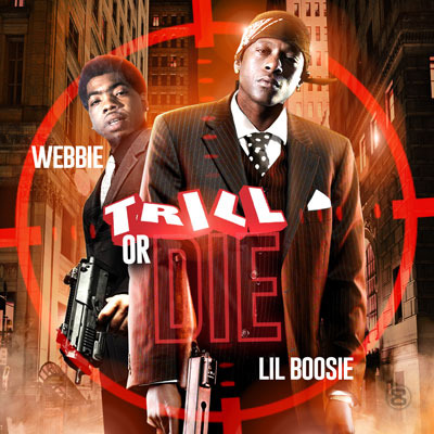 Lil Boosie & Webbie - 'Trill Or Die' Rap Hip Hop Mixtape (Mix CD)