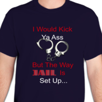 I Would Kick Ya Ass Men's Basic T Shirt - Thumbnail 1