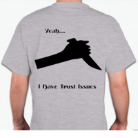 Trust Issues Men's Basic T Shirt - Thumbnail 2
