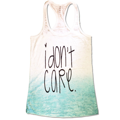 I dont care - teal racerback tank