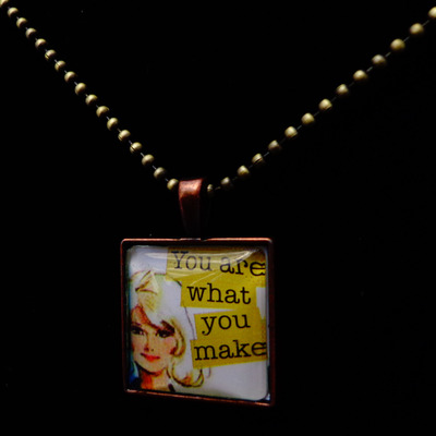 You are what you make