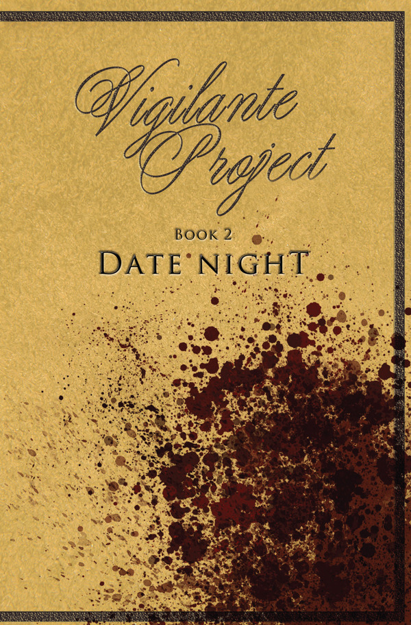 Vigilante Project #2 - Date Night (Digital)