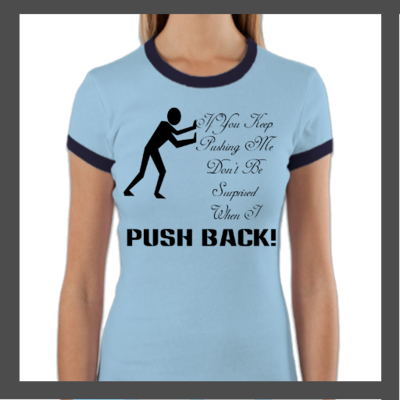 Push Back Women's Ringer T Shirt