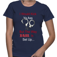 I Would Kick Ya Ass Women's Basic T Shirt - Thumbnail 2