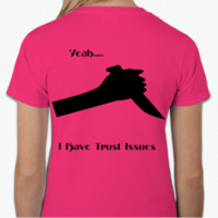 Trust Issues Women's Basic T Shirt - Thumbnail 2