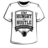 Unisex White Crews - Stay Hungry & Hustle