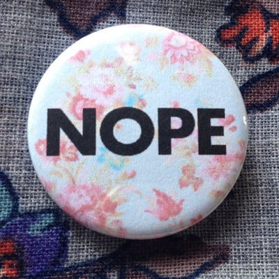 Nope pinback button - Thumbnail 4