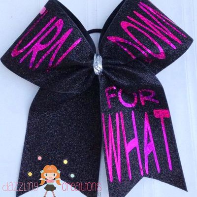 Turn down for what cheer bow 