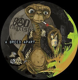 The Bad Engrish - A Breed Apart PicLP