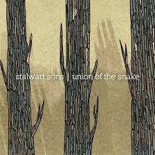 Stalwart Sons/Union of the Snake split 7"