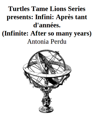 Turtles Tame Lions Series presents: Infini: Après tant d'années.