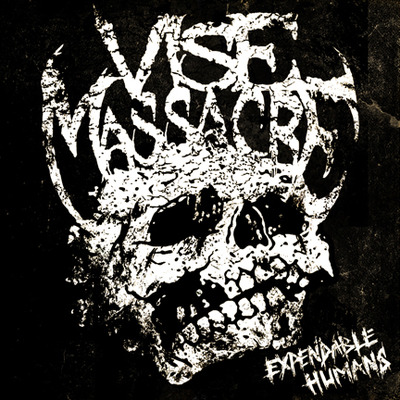 Vise massacre expendable humans [black lp]