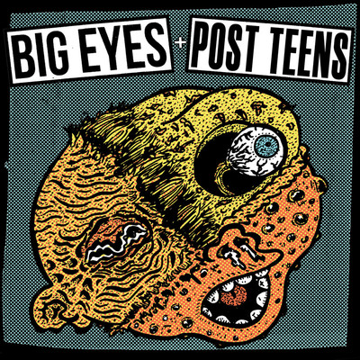 Big eyes/post teens "split" 7" (no idea)