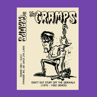 THE CRAMPS - 'don't eat stuff off the sidewalk' cassette