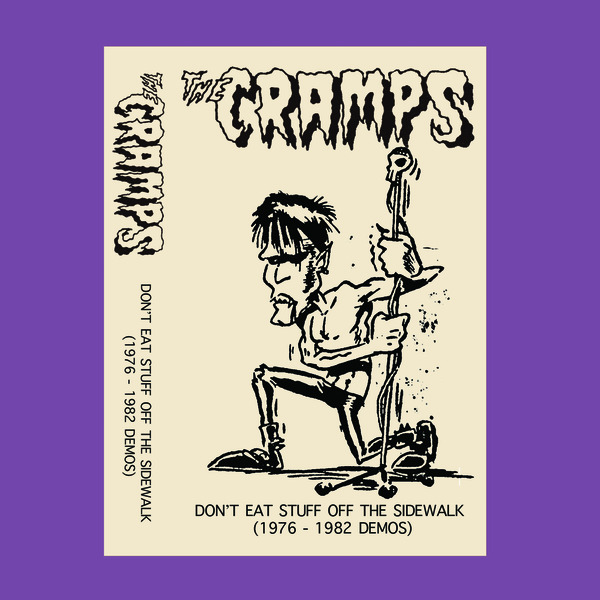THE CRAMPS - 'don't eat stuff off the sidewalk' cassette