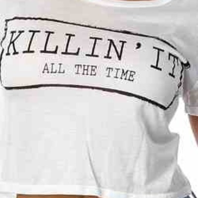 Killin it crop top