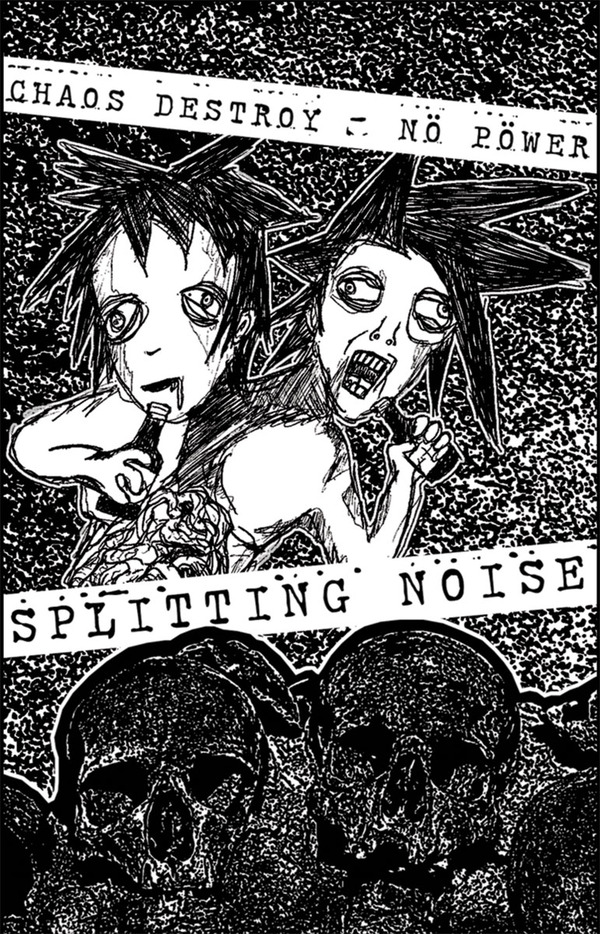 Nö Pöwer//Chaos Destroy "split" CS (Vile Audio)