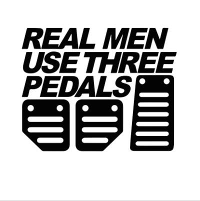 Real Men Use Three Pedals