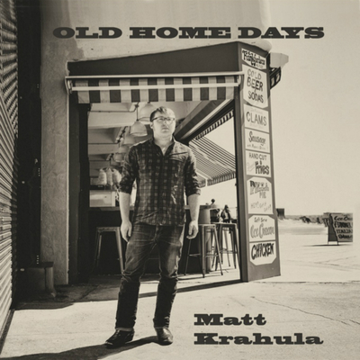 Old home days - matt krahula 