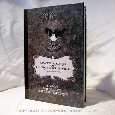 Dwellers of lurching swill (hardcover)