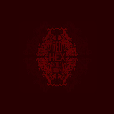 Red hex "shoulda known" 7" (negative fun)