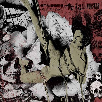 ANTIGAMA / THE KILL / NOISEAR 3-Way Split [CD]