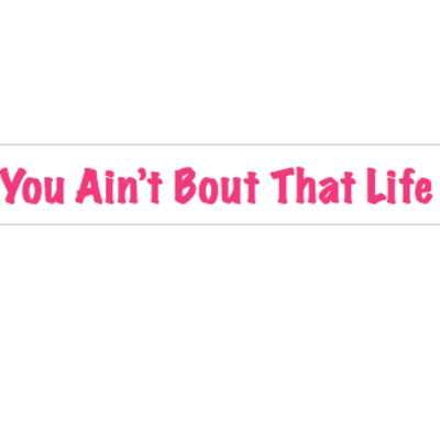 You ain't about that life - Thumbnail 5