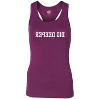 "Dig Deeper" Reflection Tank - Thumbnail 1