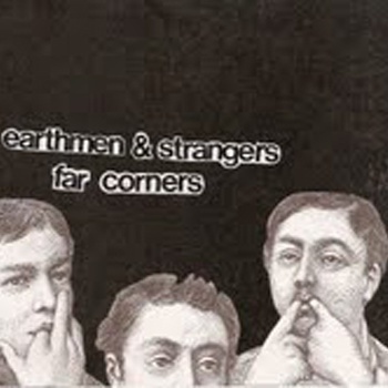 Earthmen & strangers/far corners split 7"