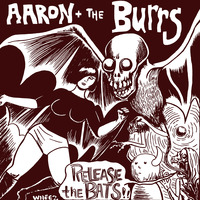Aaron & the Burrs - "Release the Bats" single - Thumbnail 2
