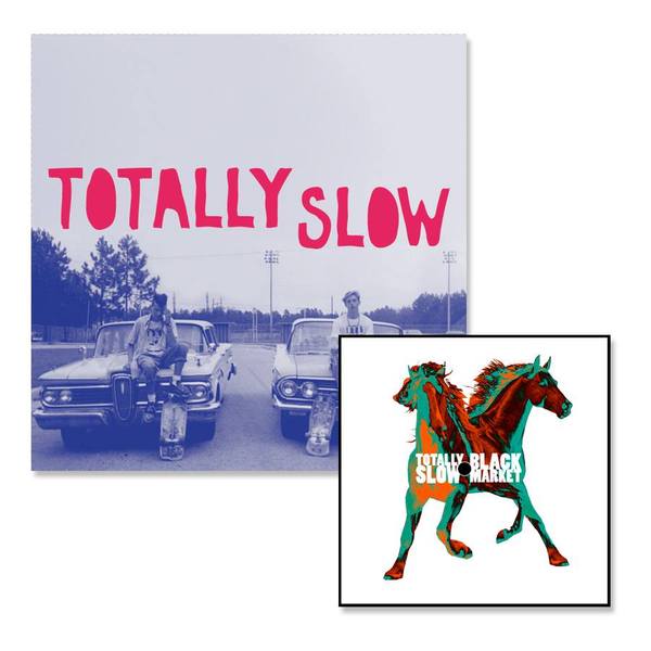 Totally Slow//Black Market "split" 7" (+ TOTALLY SLOW 12" LP)