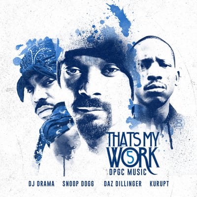 Snoop dogg & tha dog pound gang - 'that's my work #5' official rap hip hop mixtape (mix cd)