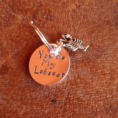 You're my lobster hand stamped keychain