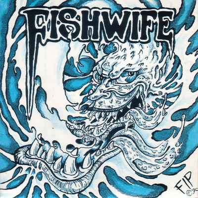 Fishwife - chad 7"
