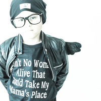 Ain't No Woman Alive That Could Take My Mama' s Place  T-Shirt Top New Monochrome - Thumbnail 3