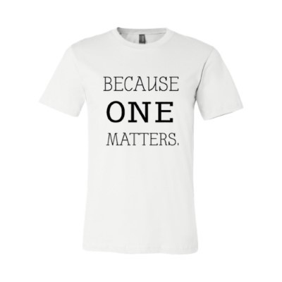 because ONE matters-adult tee