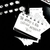 The World Is Big Enough Without You - Thumbnail 1
