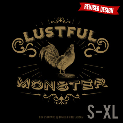 "the lustful cock monster"  shirt