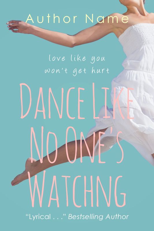 Dance Like No One's Watching