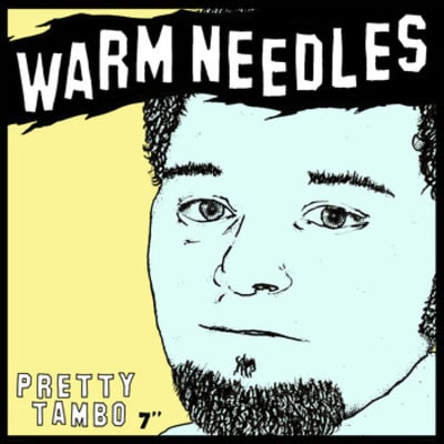 Warm needles "pretty tambo" 7" (tour van)