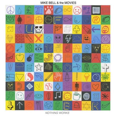 Mike bell & the movies "nothing works" 12" lp (major bear)