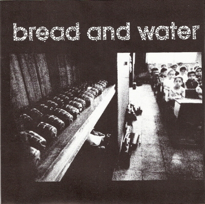 Bread and water / reason of insanity - bread and water / reason of insanity 7"