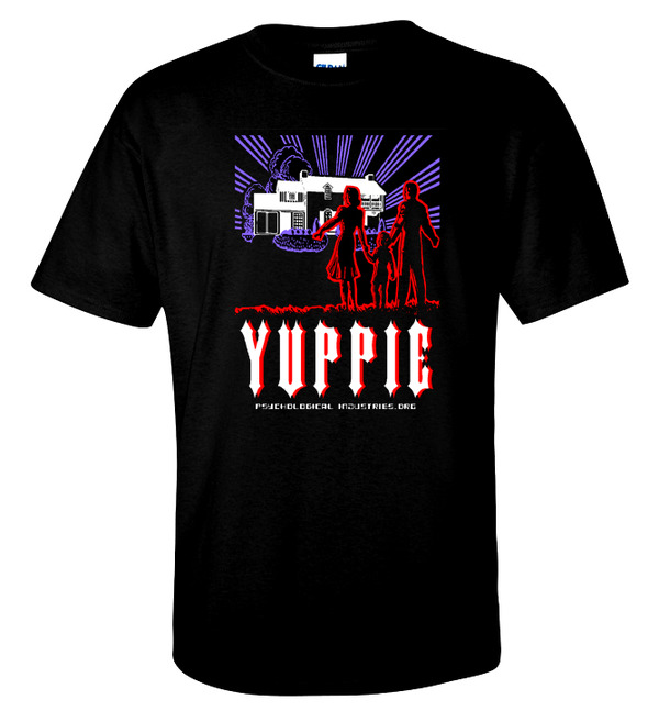 YUPPIE - on Black T - by Psychological Industries
