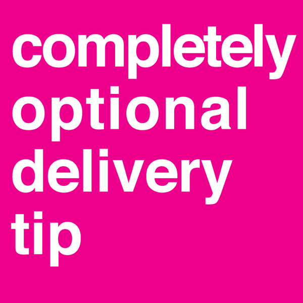 Leave a tip, if you want!