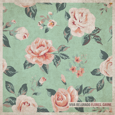 Viva Belgrado - Flores, Carne CD