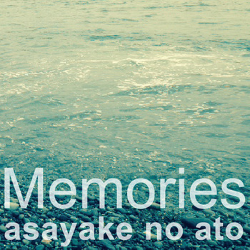 Asayake no Ato - Memories