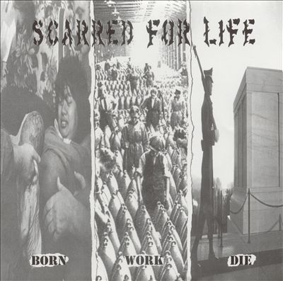 Scarred for life "born work die" lp 