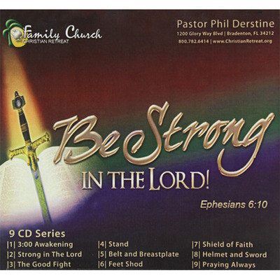 Be Strong In The Lord - 9 Part CD Series