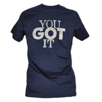 You Got It T-shirt - Thumbnail 1